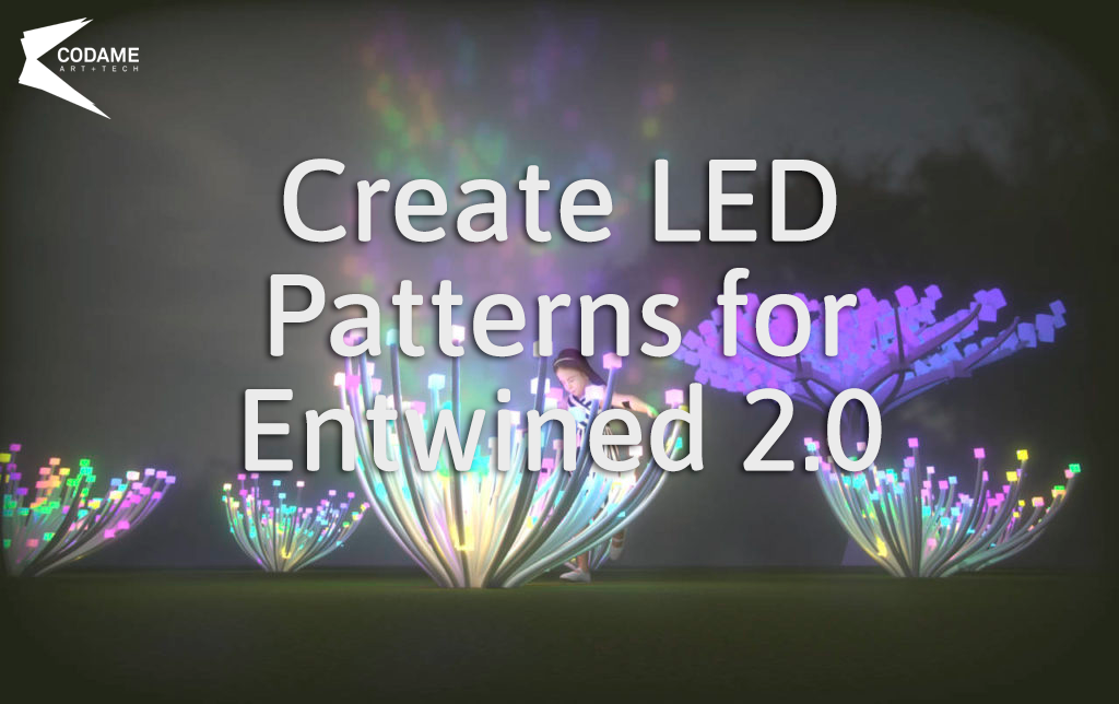 Create LED Patterns for Entwined 2.0